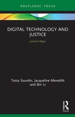 Digital Technology and Justice - Justice Apps (Sourdin Tania)(Paperback / softback)