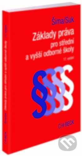 Základy práva pro střední a vyšší odborné školy - Alexander Šíma, Milan Suk