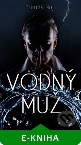 Vodný muž - Tomáš Najt