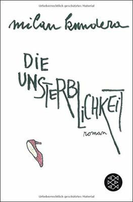 Die Unsterblichkeit - Milan Kundera