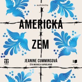 Americká zem - Jeanine Cummins - audiokniha