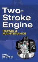 Two-Stroke Engine Repair and Maintenance (Dempsey Paul)(Paperback)