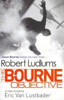 Robert Ludlum's The Bourne Objective (Lustbader Eric van)(Paperback)