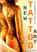 Mammoth Book of New Tattoo Art (Hardy Lal)(Paperback)