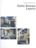 Carlo Scarpa - Layers (Schultz Anne-Catrin)(Pevná vazba)
