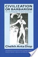 Civilization or Barbarism (Diop Cheikh Anta)(Paperback)