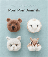 Pom Pom Animals - 45 Easy and Adorable Projects Made from Wool (trikotri)(Paperback)