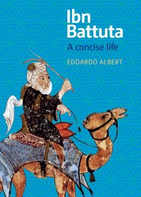 Ibn Battuta - The Journey of a Medieval Muslim (Albert Edoardo)(Paperback)