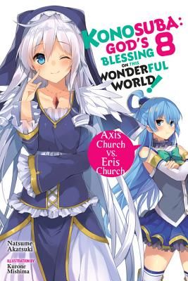 Konosuba: God's Blessing on This Wonderful World!, Vol. 8 (light novel) (Akatsuki Natsume)(Paperback / softback)