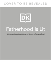 Fatherhood by Papa B - A Game-changing Guide for Parents, Father Figures and Fathers-to-be (Aboderin Bode)(Pevná vazba)