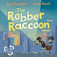 Robber Raccoon (Kuenzler Lou (Author))(Paperback / softback)