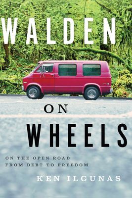 Walden on Wheels - On the Open Road from Debt to Freedom (Ilgunas Ken)(Paperback / softback)