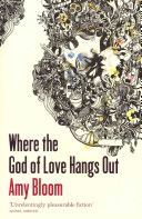 Where the God of Love Hangs Out (Bloom Amy)(Paperback)