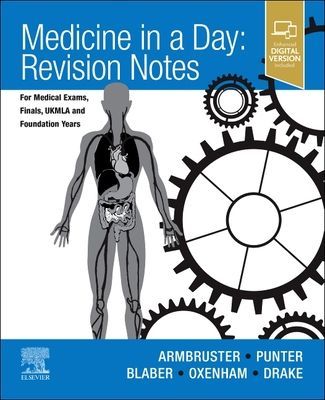 Medicine in a Day - Revision Notes for Medical Exams, Finals, UKMLA and Foundation Years(Paperback / softback)