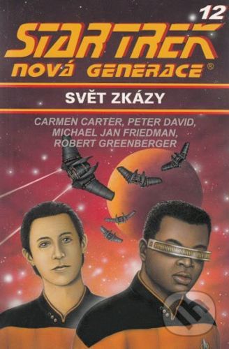 Star Trek: Nová generace 12: Svět zkázy - Carmen Carter