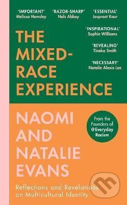 The Mixed-Race Experience - Natalie Evans, Naomi Evans