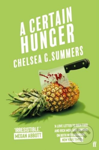 A Certain Hunger - Chelsea G. Summers