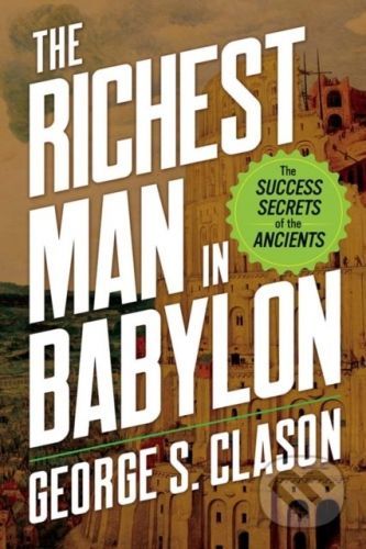 The Richest Man in Babylon - George S. Clason