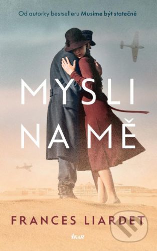 Mysli na mě - Frances Liardet