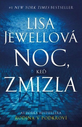 Noc, keď zmizla - Lisa Jewell