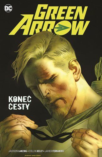 Green Arrow 8: Konec cesty - Collin Kelly