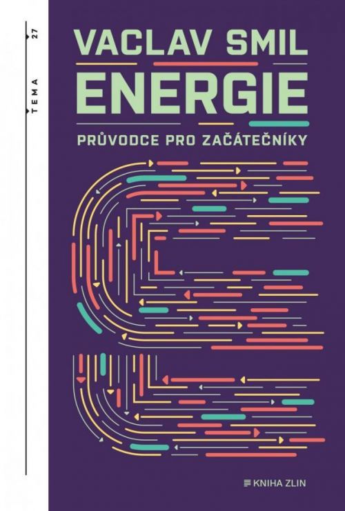 Energie - Průvodce pro začátečníky - Vaclav Smil