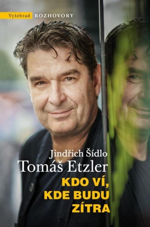 Kdo ví, kde budu zítra - Tomáš Etzler