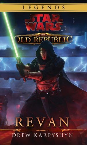 Star Wars - Legends - The Old Republic - Revan - Drew Karpyshyn