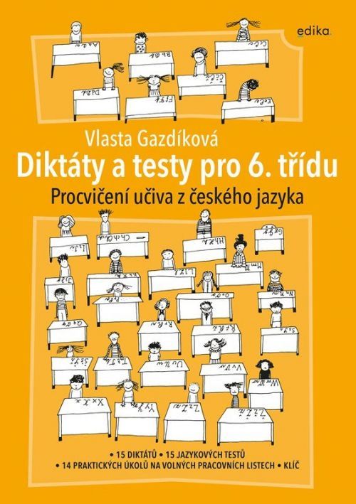 Diktáty a testy pro 6. třídu - Procvičení učiva z ČJ - Vlasta Gazdíková