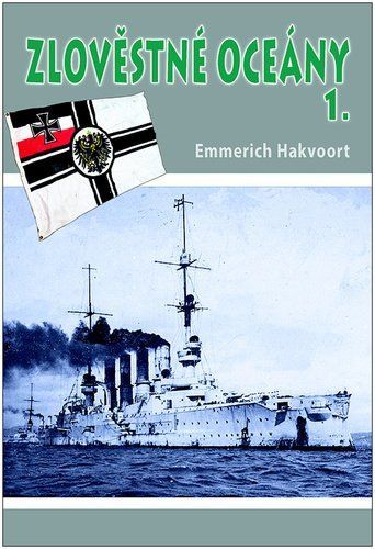 Zlověstné oceány 1. - Eskadra smrti - Emmerich Hakvoort