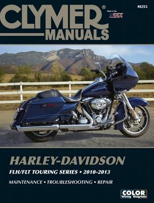 Harley-Davidson Flh/Flt Touring Series 2010-2013 (Editors of Clymer Manuals)(Paperback)