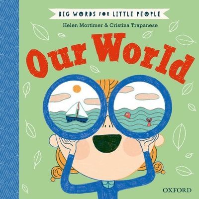 Big Words for Little People: Our World (Mortimer Helen)(Pevná vazba)