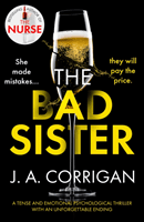 Bad Sister - A tense and emotional psychological thriller with an unforgettable ending (Corrigan J. A.)(Paperback / softback)