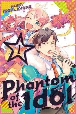 Phantom of the Idol 1 (Isoflavone Hijiki)(Paperback / softback)