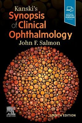Kanski's Synopsis of Clinical Ophthalmology (Salmon John F. MD FRCS FRCOphth (Consultant Ophthalmic Surgeon Oxford Eye Hospital Oxford UK))(Paperback / softback)