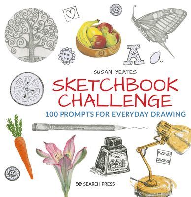 Sketchbook Challenge - 100 Prompts for Daily Drawing (Yeates Susan)(Paperback / softback)