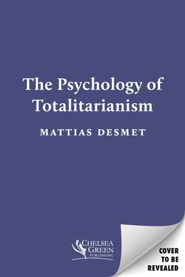 Psychology of Totalitarianism (Desmet Mattias)(Pevná vazba)