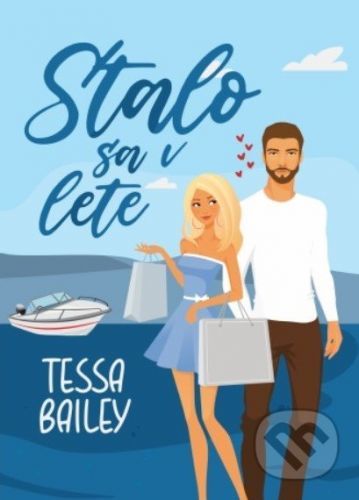 Stalo sa v lete - Tessa Bailey