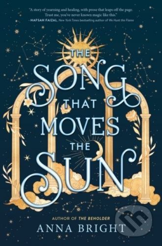 The Song That Moves the Sun - Anna Bright