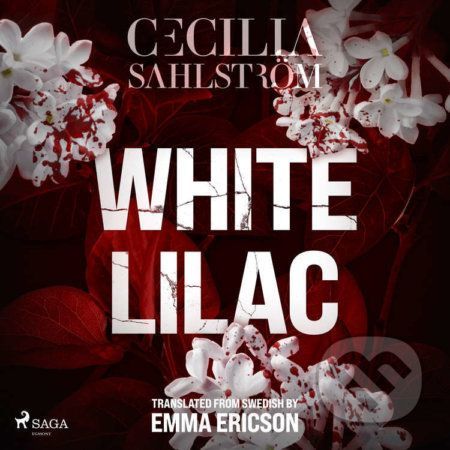 White Lilac (EN) - Cecilia Sahlström