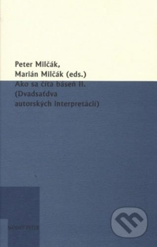 Ako sa číta báseň II. - Peter Milčák