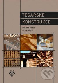 Tesařské konstrukce - Lubomír Jelínek
