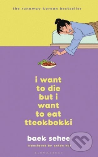 I Want to Die but I Want to Eat Tteokbokki - Baek Sehee