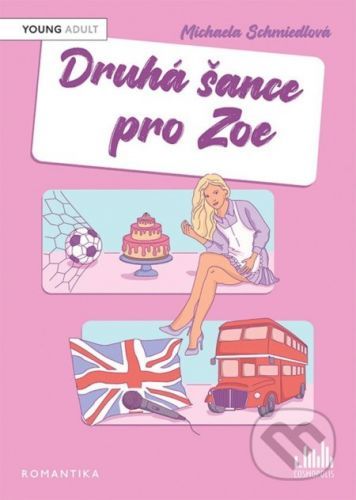 Druhá šance pro Zoe - Michaela Schmiedl