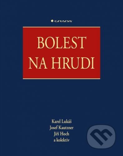 Bolest na hrudi - Karel Lukáš, Josef Kautzner, Jiří Hoch a kolektiv