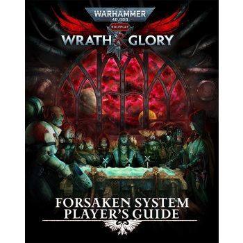 Cubicle 7 Warhammer 40000 Roleplay Wrath & Glory Forsaken System Player's Guide - EN