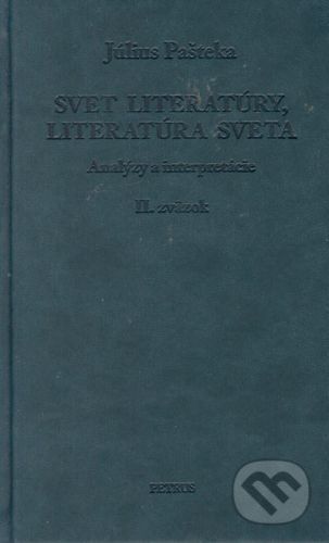 Svet literatúry, literatúra sveta II - Július Pašteka