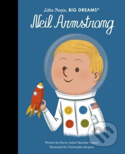 Neil Armstrong - Maria Isabel Sanchez Vegara, Christophe Jacques (ilustrátor)