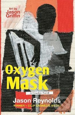 Oxygen Mask - Jason Reynolds