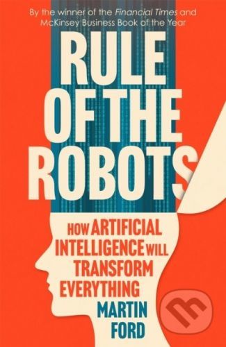 Rule of the Robots - Martin Ford